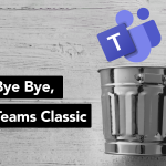 Teams Free (Classic) läuft aus – was tun?