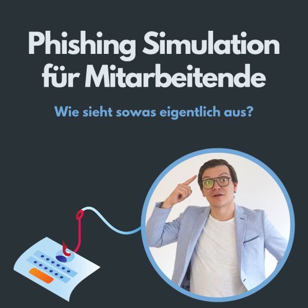 Phishing Simulation für Mitarbeiter